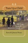 cover of train up a child featuring amish families walking down road